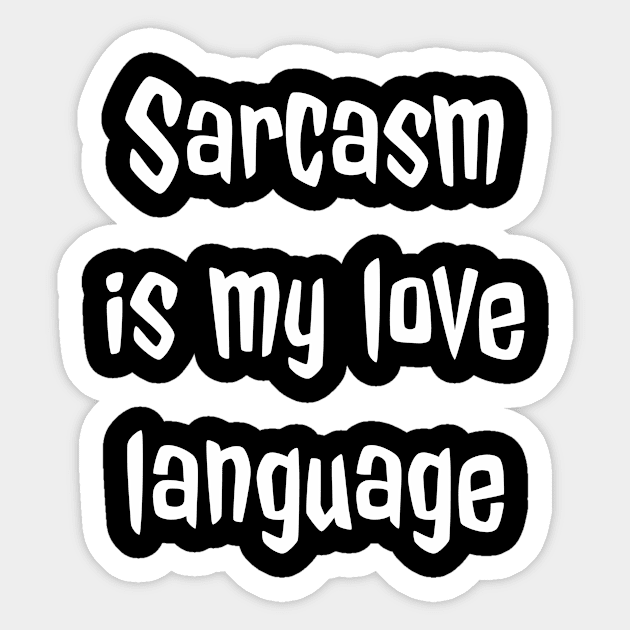 Sarcasm is My Love Language Sticker by Simply Beautiful 23